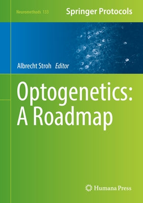 Optogenetics: A Roadmap by Stroh, Albrecht