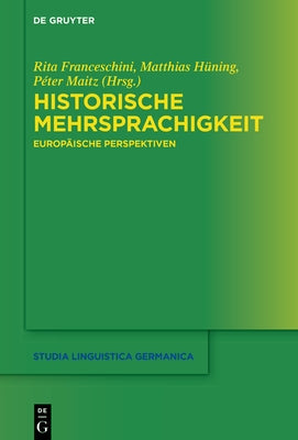 Historische Mehrsprachigkeit by Franceschini, Rita