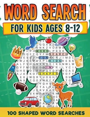 Word Search For Kids Ages 8-12 100 Fun Shaped Word Search Puzzles Childrens Activity Book Advanced Level Puzzles Search and Find to Improve Vocabulary by Publishing, Rr