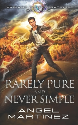 Rarely Pure and Never Simple by Dunn, Jude
