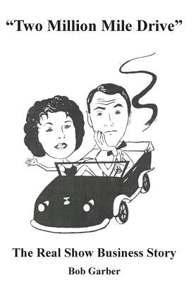 "Two Million Mile Drive" by Garber, Bob