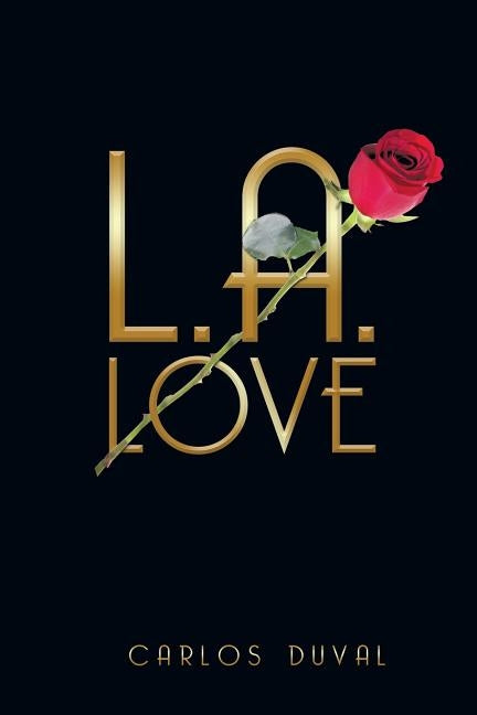 L.A.Love: Liam's Story by Duval, Carlos