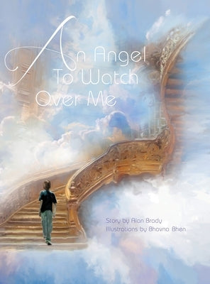 An Angel To Watch Over Me by Brady, Alan