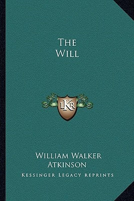 The Will by Atkinson, William Walker