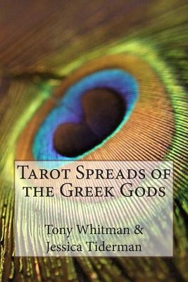 Tarot Spreads of the Greek Gods by Tiderman, Jessica