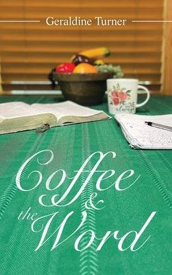Coffee & the Word by Turner, Geraldine