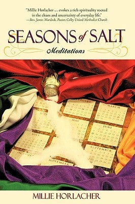 Seasons of Salt: Meditations by Horlacher, Millie