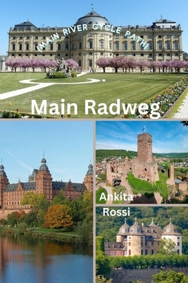 Main Radweg (Main River Cycle Path) by Rossi, Ankita