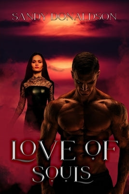 Love of Souls by Donaldson, Sandy