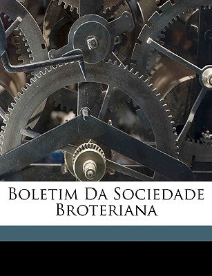 Boletim Da Sociedade Broteriana by Anonymous