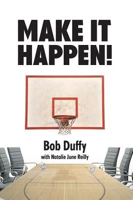 Make it Happen by Reilly, Natalie June