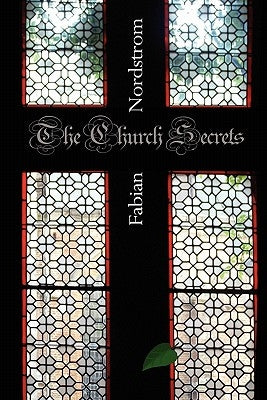 The Church Secrets by Nordstrom, Fabian