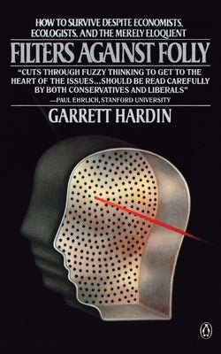 Filters Against Folly by Hardin, Garrett