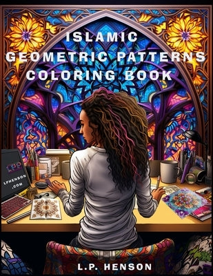 Islamic Geometric Patterns: Coloring Book by Henson, L. P.