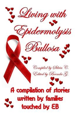 Living with Epidermolysis Bullosa by C, Silvia