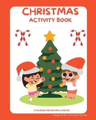 Christmas Activity Book: For 3-6 Year Olds by Savidis, Evmorfea