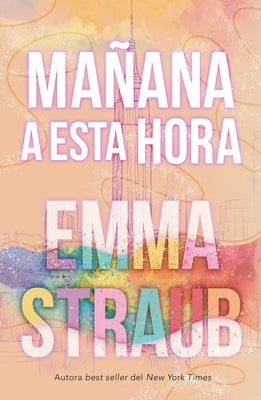Mañana a Esta Hora by Straub, Emma
