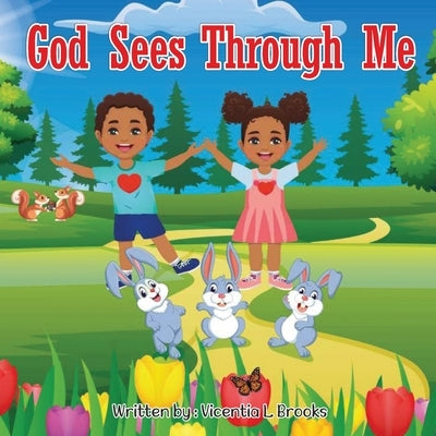 God Sees Through Me by Brooks, Vicentia