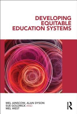 Developing Equitable Education Systems by Ainscow, Mel