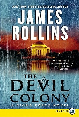 The Devil Colony: A SIGMA Force Novel by Rollins, James