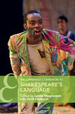 The Cambridge Companion to Shakespeare's Language by Magnusson, Lynne