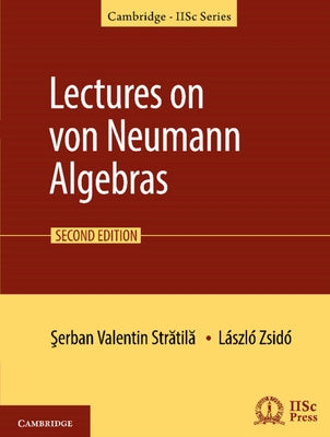 Lectures on Von Neumann Algebras by Stratila, Serban-Valentin