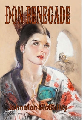 Don Renegade by McCulley, Johnston
