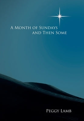 A Month of Sundays And Then Some by Lamb, Peggy