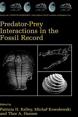 Predator-Prey Interactions in the Fossil Record by Kelley, Patricia H.