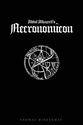 Abdul Alhazred's Necronomicon by Minzenmay, Thomas