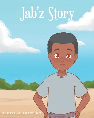 Jab'z Story by Adewunmi, Blessing
