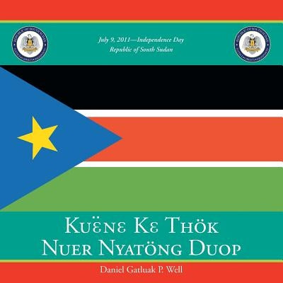 Keune Ke Thok Nuer Nyatony Duop by Well, Daniel Gatluak P.