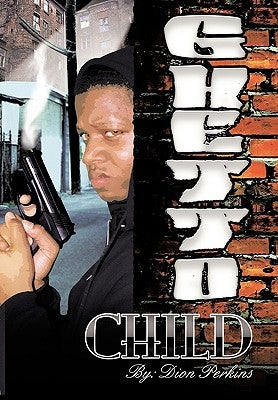 Ghetto Child by Perkins, Dion