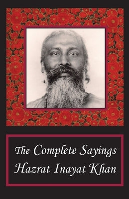 The Complete Sayings by Inayat Khan, Hazrat