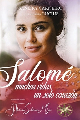 Salomé: Muchas vidas y un solo corazón: Muchas vidas by Carneiro, Sandra