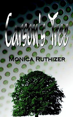 Carson's Tree by Ruthizer, Monica