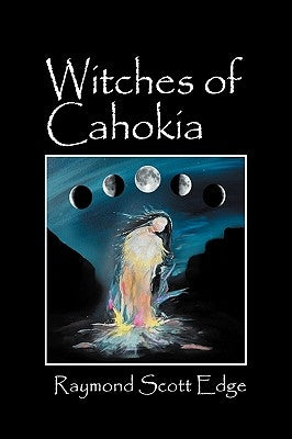 Witches of Cahokia by Edge, Raymond Scott