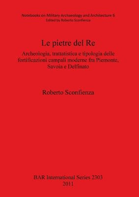 Le Pietre del Re by Sconfienza, Roberto