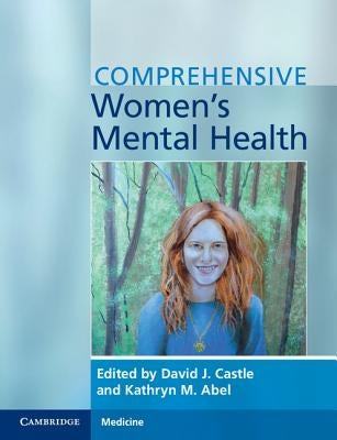 Comprehensive Women's Mental Health by Castle, David J.