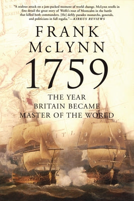 1759: The Year Britain Became Master of the World by McLynn, Frank