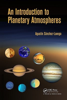 An Introduction to Planetary Atmospheres by Sanchez-Lavega, Agustin