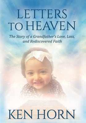 Letters to Heaven by Horn, Ken