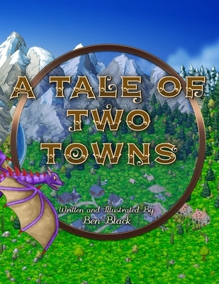 A Tale of Two Towns by Black, Ben