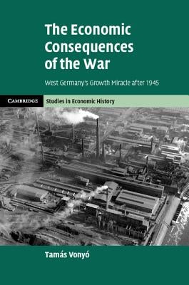 The Economic Consequences of the War by Vony?, Tam?s