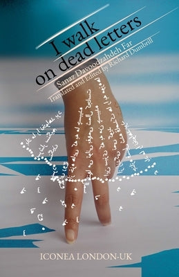 I Walk on Dead Letters by Davoodzadehfar, Sanaz