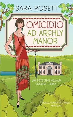 Omicidio ad Archly Manor by Rosett, Sara
