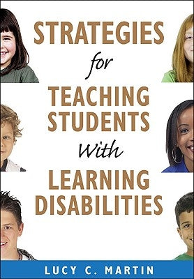 Strategies for Teaching Students with Learning Disabilities by Martin, Lucy C.