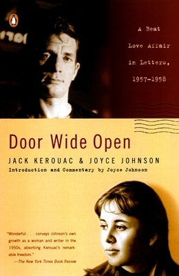 Door Wide Open: A Beat Love Affair in Letters, 1957-1958 by Kerouac, Jack