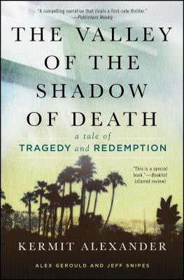 The Valley of the Shadow of Death by Alexander, Kermit