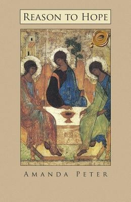 Reason to Hope by Peter, Amanda